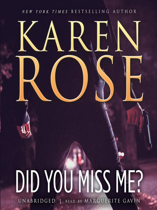 Title details for Did You Miss Me? by Karen Rose - Available